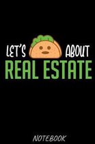 Lets Taco About Real Estate Notebook