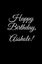 HAPPY BIRTHDAY, ASSHOLE! A DIY birthday book, birthday card, rude gift, funny gift