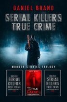 Omslag Serial Killers True Crime: Murder Stories Trilogy