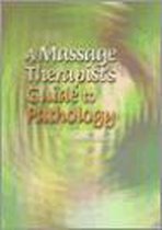 Massage Therapist's Guide To Pathology