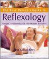The Busy Person's Guide to Reflexology