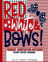 Red White & Bows Primary Composition Notebook