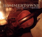 Hammertowne - Hillbilly Heroes (CD)