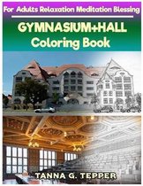 GYMNASIUM+HALL Coloring book for Adults Relaxation Meditation Blessing