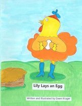 Lily Lays An Egg