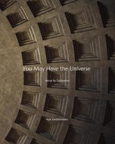 You May Have the Universe