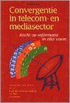 Convergentie telecom- & mediasectorrecht op informatie in elke vorm