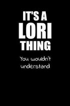 It's a LORI Thing You Wouldn't Understand