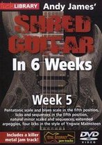 Andy James' Shred Guitar In 6 Weeks - Week 5
