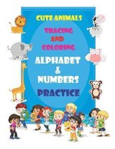 Cute Animals Tracing and Coloring Alphabet & Numbers Practice