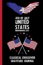 4th Of July United States Independence Day Classical Crossover Gratitude Journal