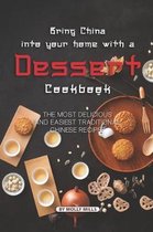 Bring China into Your Home with a Dessert Cookbook