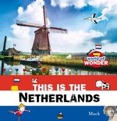 Wondere wereld  -   This is The Netherlands
