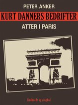 Kurt Danners Bedrifter 177 - Kurt Danners bedrifter: Atter i Paris