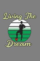 Living The Dream