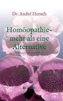 Hom opathie - mehr als eine Alternative