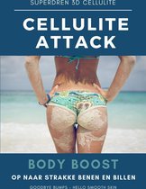 CELLULITE ATTACK - Body Boost - op naar strakke benen en billen