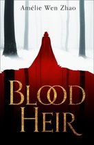 Blood Heir Trilogy 1 - Blood Heir (Blood Heir Trilogy, Book 1)