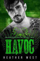 Blood Eagles MC 2 - Havoc (Book 2)