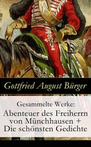 Gesammelte Werke: Abenteuer des Freiherrn von Münchhausen + Die schönsten Gedichte - Vollständige Ausgabe