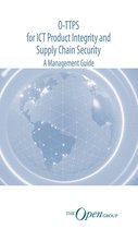 O-TTPS: for ICT Product Integrity and Supply Chain Security – A Management Guide