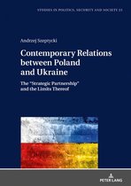 Studies in Politics, Security and Society 23 - Contemporary Relations between Poland and Ukraine