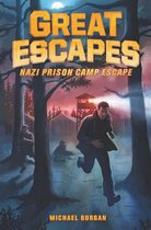 Great Escapes 1 - Great Escapes #1: Nazi Prison Camp Escape