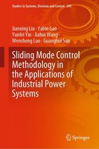 Studies in Systems, Decision and Control 249 - Sliding Mode Control Methodology in the Applications of Industrial Power Systems