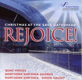 Quay Voices, Northern Sinfonia, Northern Sinfonia Chorus, Simon Halsey - Rejoice! Christmas At The Sage Gatehead (CD)
