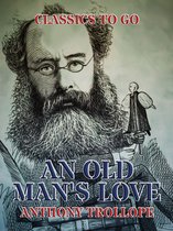 Classics To Go - An Old Man's Love
