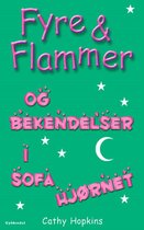 Fyre & Flammer - Fyre & Flammer 4 - og Fyre & Flammer og bekendelser i sofahjørnet