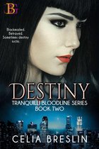Tranquilli Bloodline 2 - Destiny