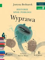 I am reading - Czytam sobie - Historie spod podłogi - Wyprawa
