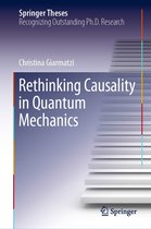 Springer Theses - Rethinking Causality in Quantum Mechanics