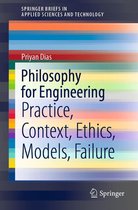 SpringerBriefs in Applied Sciences and Technology - Philosophy for Engineering
