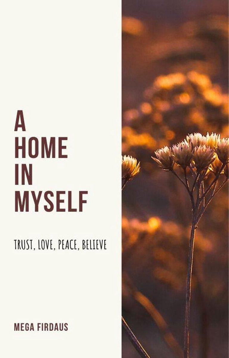 A Home in Myself - Mega Firdaus
