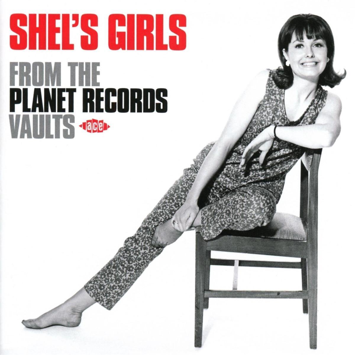 Shel's Girls: From the Planet Records Vaults