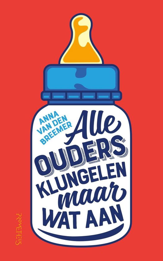 Alle ouders klungelen maar wat aan - cover