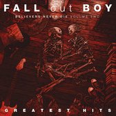 Fall Out Boy - Believers Never Die Vol.2 (LP)