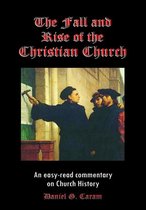 The Fall and Rise of the Christian Church