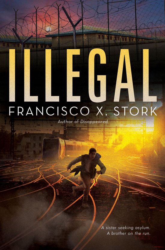 Illegal: A Disappeared Novel - cover