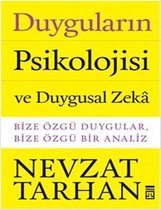 Duyguların Psikolojisi ve Duygusal Zeka