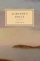 The Works of Joseph Conrad - Almayer's Folly