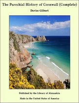 The Parochial History of Cornwall (Complete)