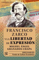 Breviarios 606 - Francisco Zarco y la libertad de expresión