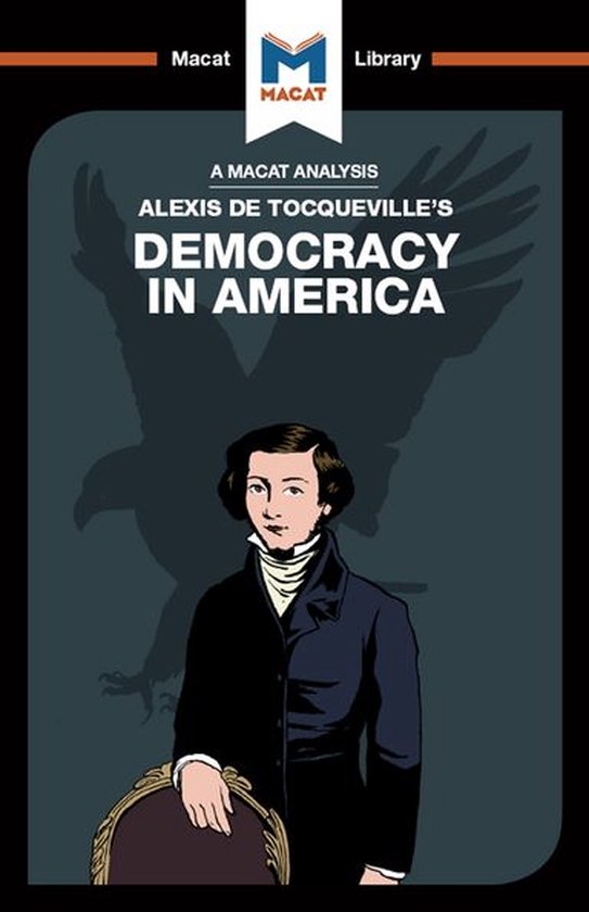 The Macat Library - An Analysis of Alexis de Tocqueville's D ... - cover