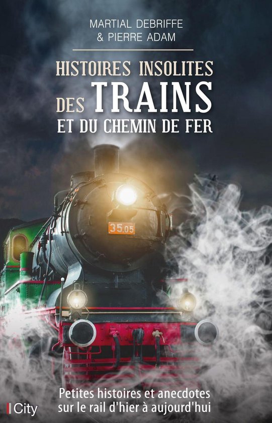 Histoires insolites des trains et du chemin de fer - cover