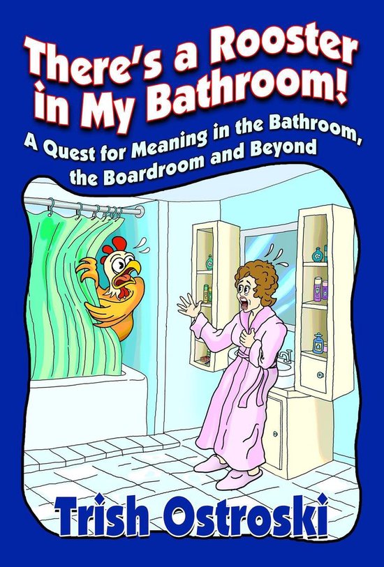 There's a Rooster in My Bathroom! - cover