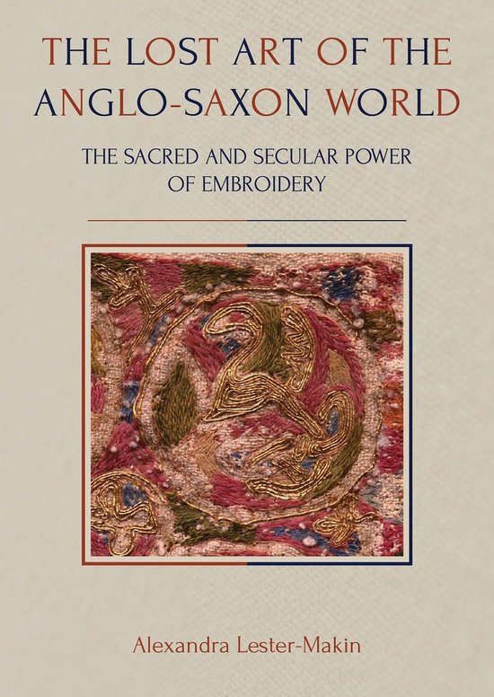 Ancient Textiles 35 - The Lost Art of the Anglo-Saxon World - cover