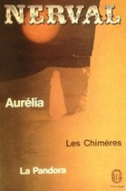 Aurelia/Lettres a Jenny Colon/La Pandora/Les Chimere